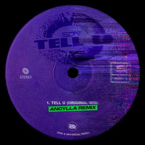 Tell U. (Ancylla Remix)