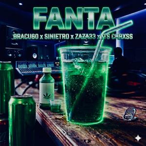 FANTA (feat. S1niiestro_, &ZAZA & Its chrxss)