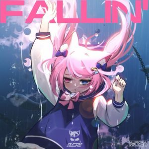 FALLIN'