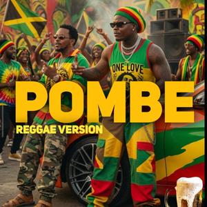 POMBE (Reggae Version)