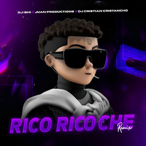 Rico Rico Che (Remix)
