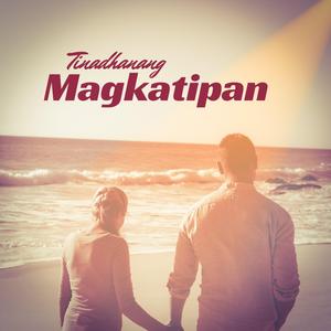 TINADHANANG MAGKATIPAN