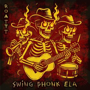 Swing Phonk Ela
