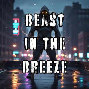 Beast in the Breeze