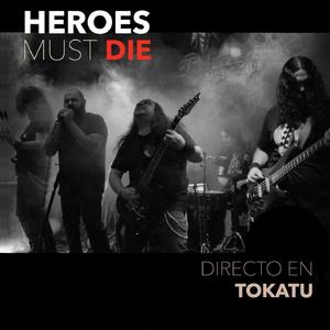 Heroes Must Die (Live)