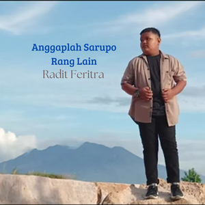 Anggaplah Sarupo Rang Lain