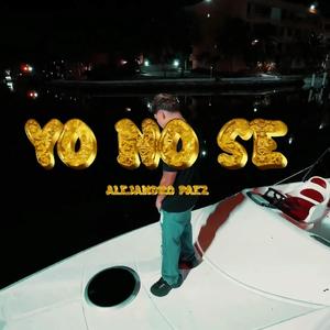 YO NO SE