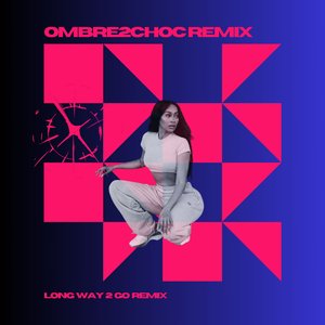 Long Way 2 Go (Remix)