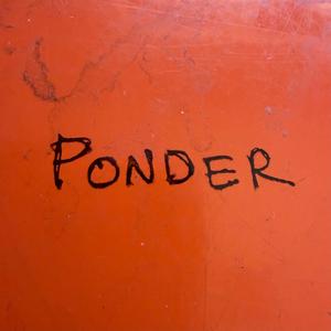 Ponder