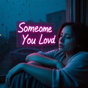 SOMEONE YOU LOVED (feat. SAAVI)