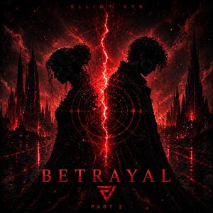 Betrayal (part 2)
