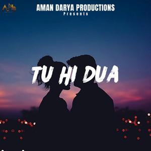Tu Hi Dua (feat. Vipin Lyricist)