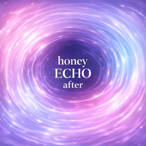 honey ECHO after