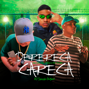 Perereca Careca (feat. Mc Rd, MC Digu & Mc Mr. Bim)