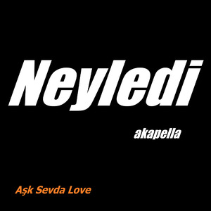 Neyledi (akapella)