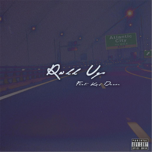 Roll Up (feat. Kev Decor)
