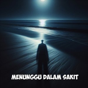 Menunggu Dalam Sakit
