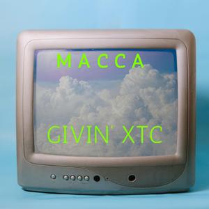 GIVN' XTC