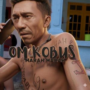 OM KOBUS MARAH MARAH
