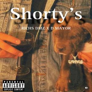 SHORTY’S (feat. D MAYOR)