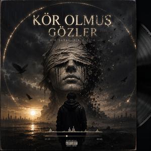 Kör olmuş gözler