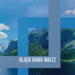 Black Hawk Waltz