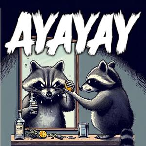 AYAYAY
