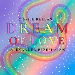 Dream of Love (Single Version)