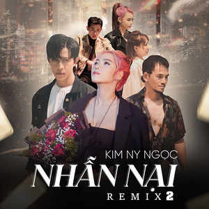 Nhẫn Nại Remix 2