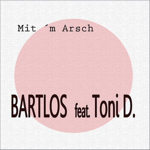 Mit'm Arsch