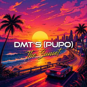 Dmt's Pupo The Sunset