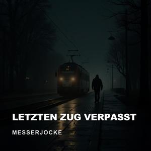 Letzten Zug Verpasst