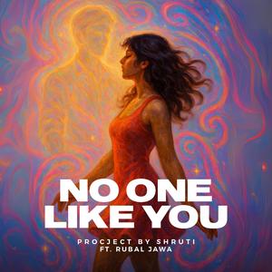 No One Like You (feat. Rubal Jawa)