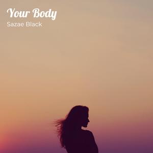 Your Body