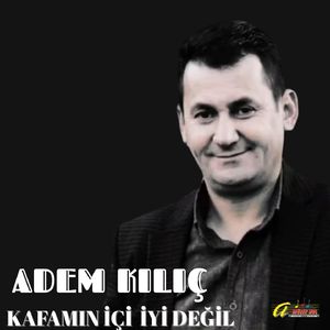 KAFAMIN İÇİ İYİ DEĞİL