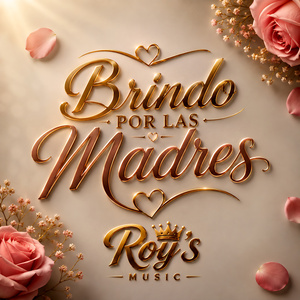 Brindo Por Las Madres