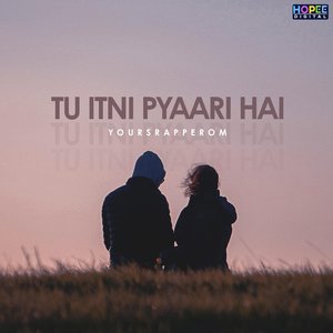 Tu Itni Pyaari Hai