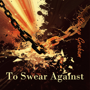 To Swear Against (Immersive Version)