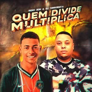 Quem Divide, Multiplica