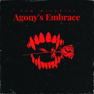 Agony's Embrace