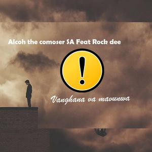 Vanghana va mavunwa (feat. Rock dee)