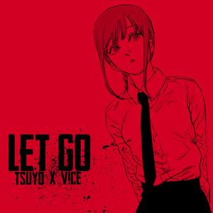 Let Go (feat. V!CE)