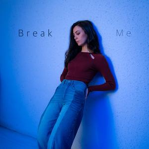Break Me