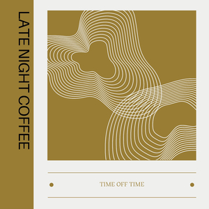 Late Night Coffee