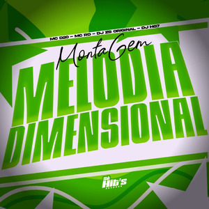 Montagem Melodia Dimensional