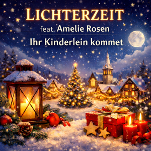 Ihr Kinderlein Kommet