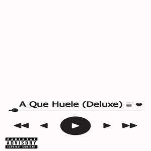 A Que Huele (Deluxe) (Deluxe)
