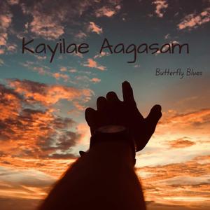 Kayilae Aagasam