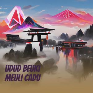 Udud Beuki Meuli Cadu