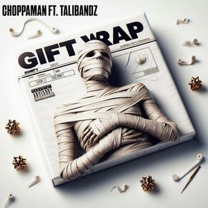 GIFT WRAP (feat. Talibandzz)